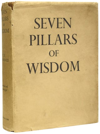 Item #74481 Seven Pillars Of Wisdom. A Triumph. T. E LAWRENCE, Thomas Edward