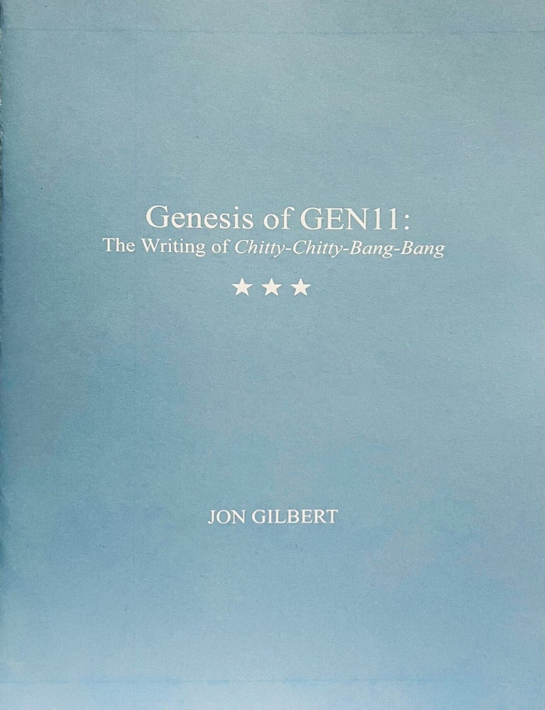 Item #74527 Genesis of GEN11. The Writing of Chitty-Chitty-Bang-Bang. Ian Fleming / bibliography, Jon GILBERT, born 1972.
