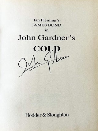 Item #74641 Cold [James Bond series]. Ian FLEMING, John GARDNER