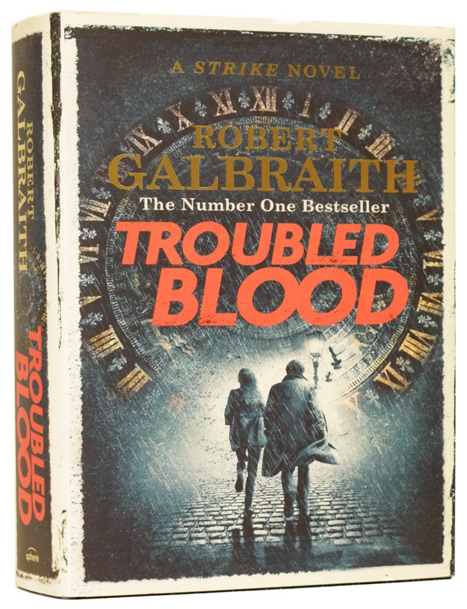 Item #74775 Troubled Blood. A Strike Novel. Robert GALBRAITH, born 1965, J. K. ROWLING.