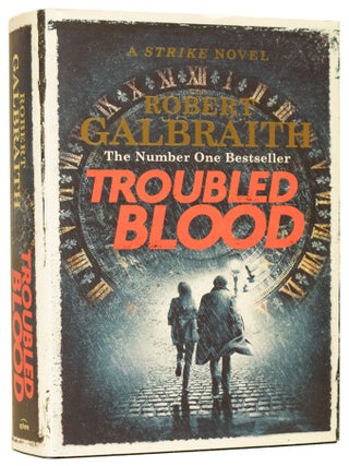 Item #74775 Troubled Blood. A Strike Novel. Robert GALBRAITH, born 1965, J. K. ROWLING