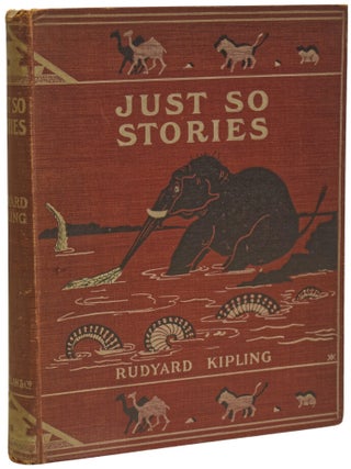 Item #74870 Just So Stories. For Little Children. Illustrated By The Author. Rudyard KIPLING