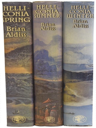 The Helliconia Trilogy. Helliconia Spring; Helliconia Summer; Helliconia Winter.