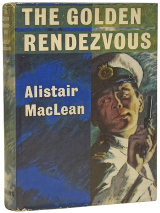 Item #74904 The Golden Rendezvous. Alistair MACLEAN