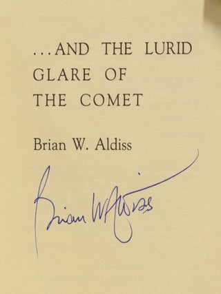 ... And the Lurid Glare of the Comet. Articles and Autobiography.