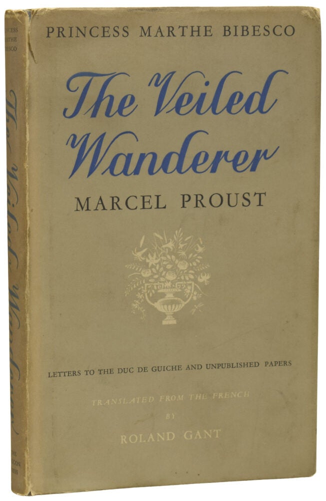 The Veiled Wanderer. Letters to the Duc de Guiche and Unpublished ...