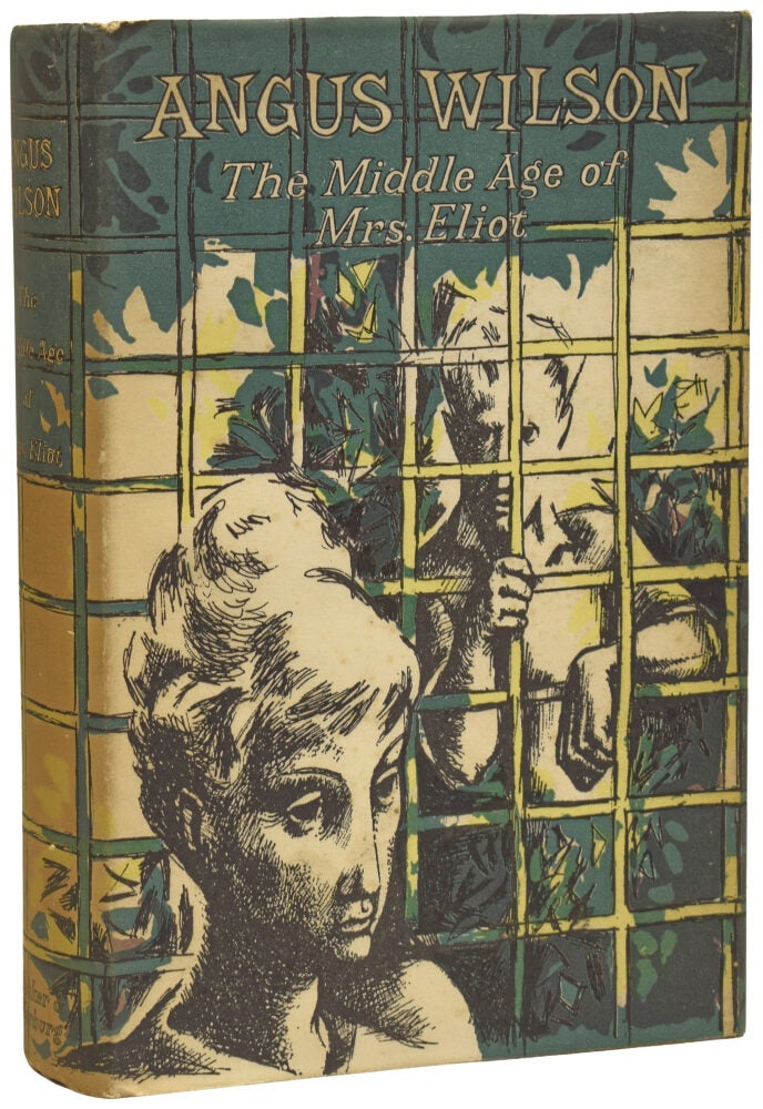 The Middle Age of Mrs. Eliot | Angus WILSON