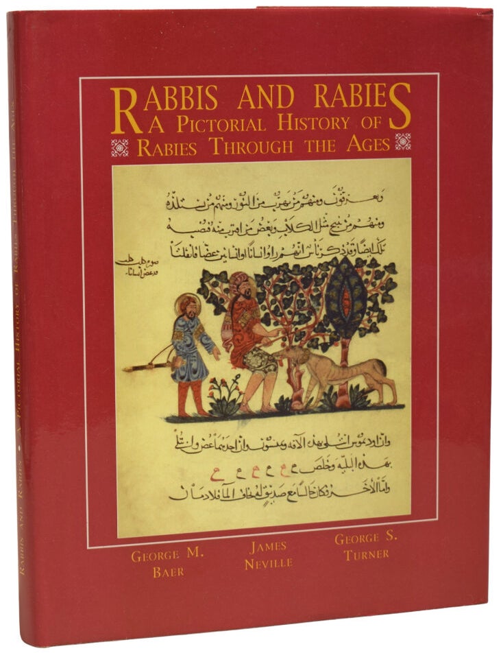 Rabbis and Rabies: A Pictorial History of Rabies Through the Ages ...