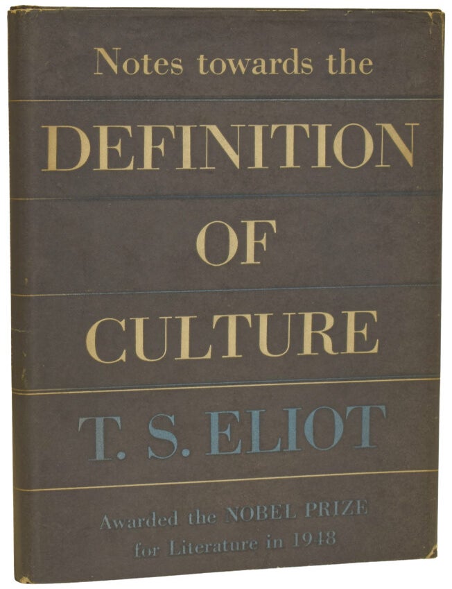 Item #74990 Notes Towards the Definition of Culture. T. S ELIOT.