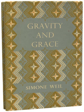 Gravity and Grace. With an Introduction by Gustave Thibon.