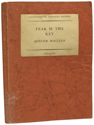 Item #75129 Fear is the Key. Alistair MACLEAN