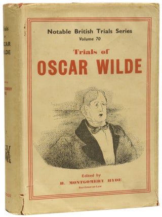 Item #75205 The Trials of Oscar Wilde. Oscar WILDE, H. Montgomery HYDE