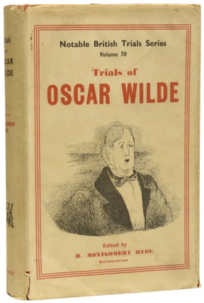Item #75205 The Trials of Oscar Wilde. Oscar WILDE, H. Montgomery HYDE