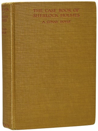 Item #75215 The Case-Book (Case Book) of Sherlock Holmes. Arthur Conan DOYLE, Sir
