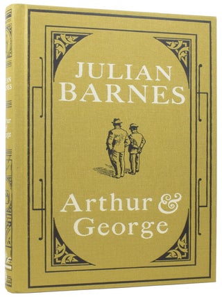 Item #75238 Arthur and George. Julian BARNES, Arthur Conan, born 1946, Sir DOYLE