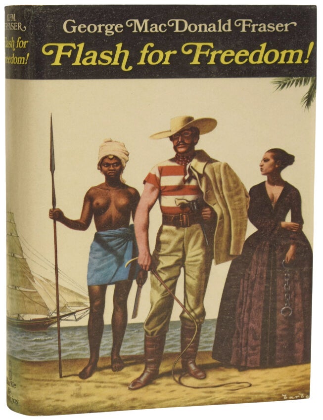 Item #75261 Flash for Freedom. From the Flashman Papers, 1848-49. George MacDonald FRASER.