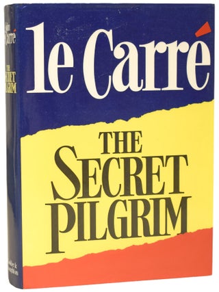 Item #75396 The Secret Pilgrim. John LE CARR&Eacute;, David John Moore CORNWELL