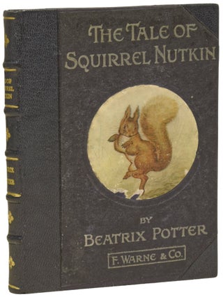 Item #75459 The Tale of Squirrel Nutkin. Beatrix POTTER