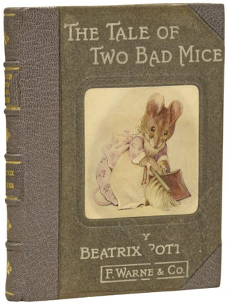 Item #75460 The Tale of Two Bad Mice. Beatrix POTTER