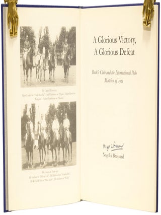 A Glorious Victory, A Glorious Defeat: Buck's Club and the International Polo Matches of 1921.
