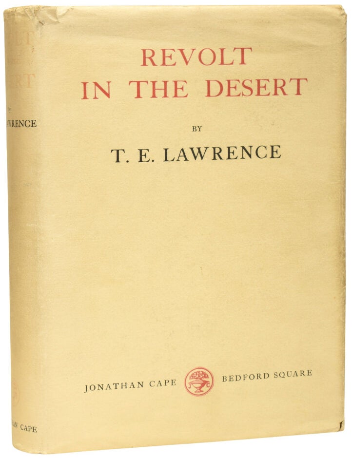 Item #75751 Revolt in the Desert. Thomas Edward LAWRENCE, CB Col., DSO.
