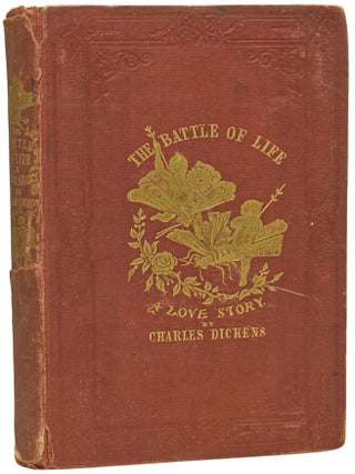 Item #75780 The Battle of Life. A Love Story. Charles DICKENS