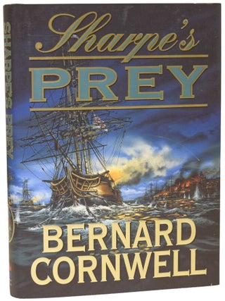 Item #75866 Sharpe's Prey. Richard Sharpe and the Expedition to Copenhagen, 1807. Bernard...