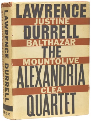 Item #75876 The Alexandria Quartet: Justine, Balthazar, Mountolive, Clea. Lawrence DURRELL