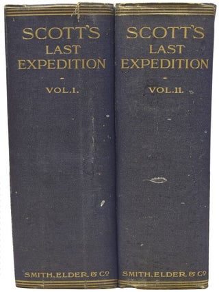 Scott's Last Expedition. Vol. I being the Journals of Captain R. F. Scott, R.N., C.V.O., Vol. II being the Reports of the Journeys and the Scientific Work Undertaken by Dr. E. A. Wilson and the Surviving Members of the Expedition. Arranged by Leonard Huxley. With a Preface by Sir Clements R. Markham.