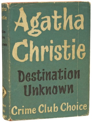 Item #75949 Destination Unknown. Agatha CHRISTIE, Dame