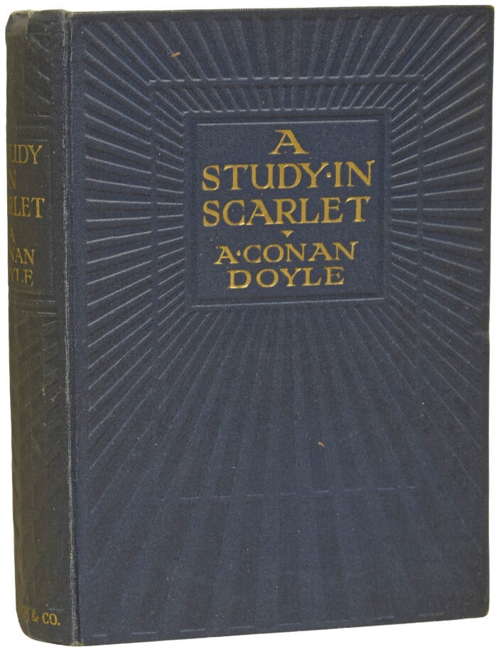 Item #75959 A Study in Scarlet. The First Book about Sherlock Holmes. Arthur Conan DOYLE, Sir, George Wylie HUTCHINSON.