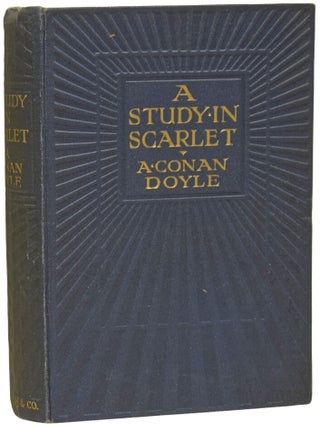 Item #75959 A Study in Scarlet. The First Book about Sherlock Holmes. Arthur Conan DOYLE, Sir,...