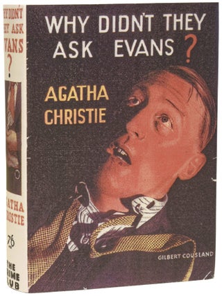 Item #76105 Why Didn't they ask Evans? Agatha CHRISTIE, Dame