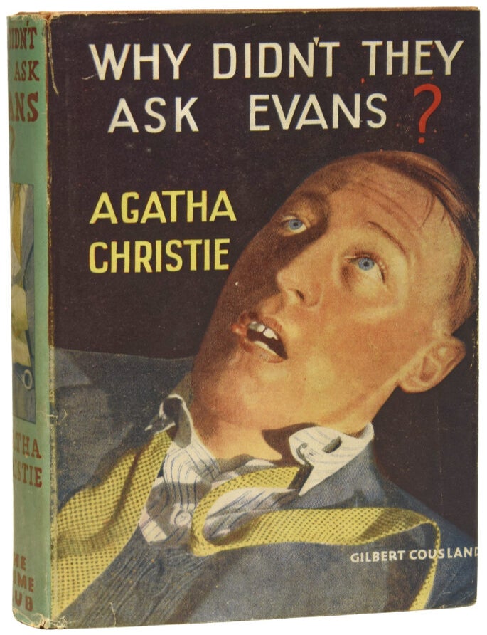Item #76137 Why Didn't they ask Evans? Agatha CHRISTIE, Dame.