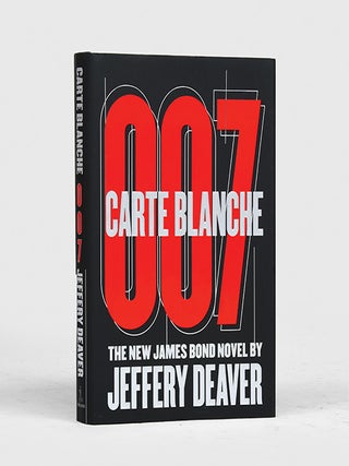 Item #76227 Carte Blanche. A James Bond Novel. Jeffery DEAVER, born 1950