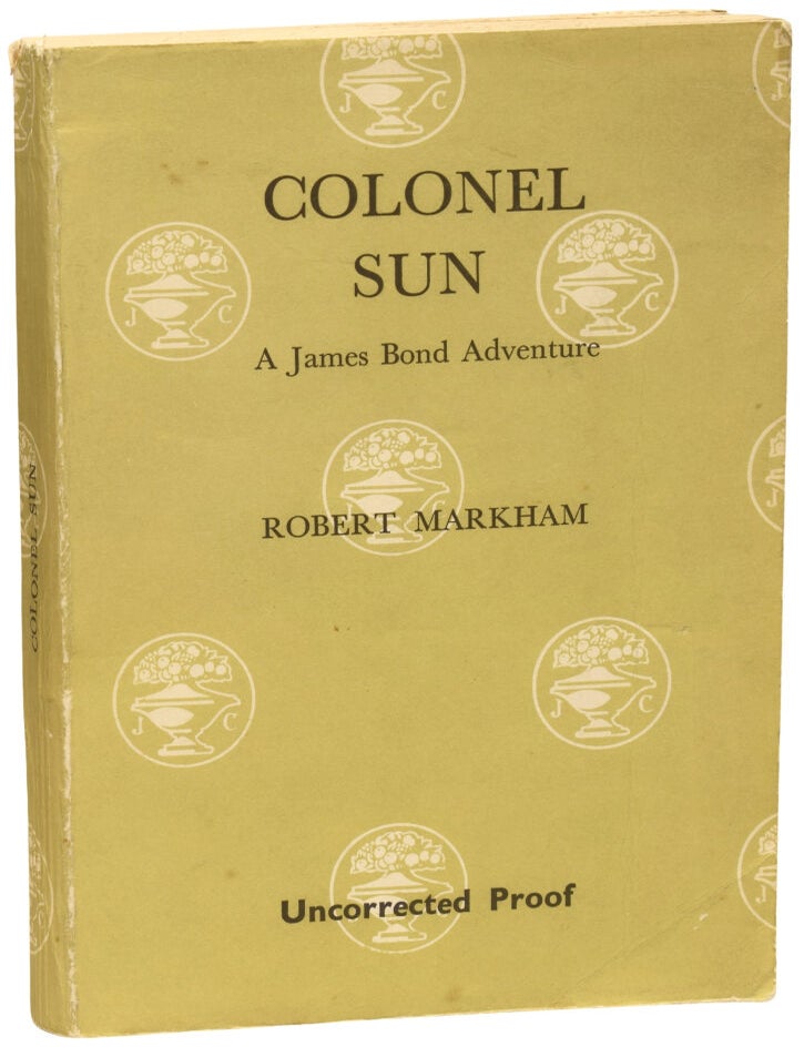 Item #76232 Colonel Sun. A James Bond Adventure. Robert MARKHAM, Kingsley AMIS, Sir.