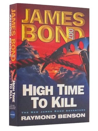 Item #76248 High Time To Kill. Raymond BENSON, born 1955