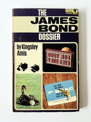 Item #76258 The James Bond Dossier. Kingsley AMIS, Sir, Ian FLEMING
