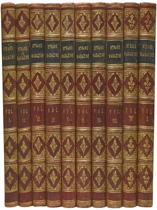 The Strand Magazine, volumes I to X. [The Adventures of Sherlock Holmes; The Memoirs of Sherlock Holmes, etc.]