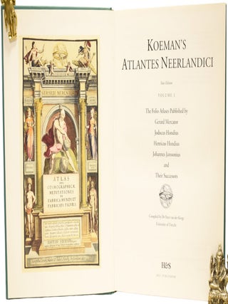 Koeman's Atlantes Neerlandici, New Edition: Volume I: The Folio Atlases Published by Gerard Mercator; Jodocus Hondius; Henricus Hondius; Johannes Janssonius; and Their Successors.