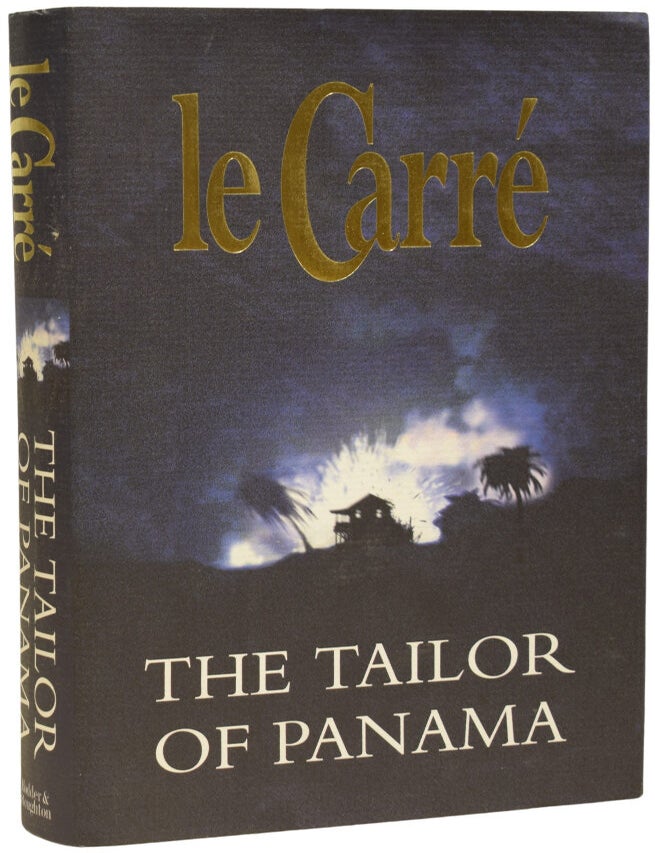 Item #76395 The Tailor of Panama. John LE CARR&Eacute;, David John Moore CORNWELL.