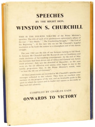 Onwards to Victory. War Speeches by the Right Hon. Winston S. Churchill C.H., M.P. 1943.