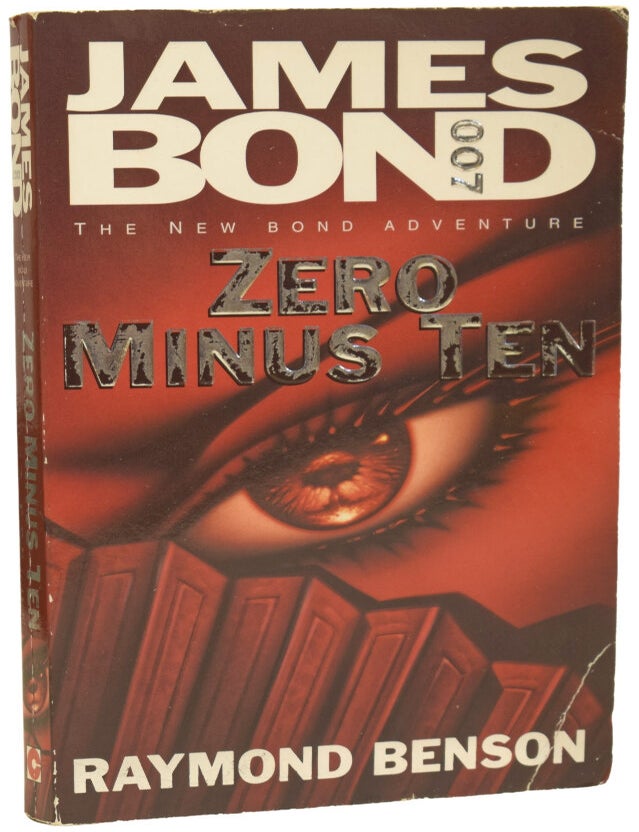Item #76427 Zero Minus Ten. A James Bond novel. Raymond BENSON, born 1955.