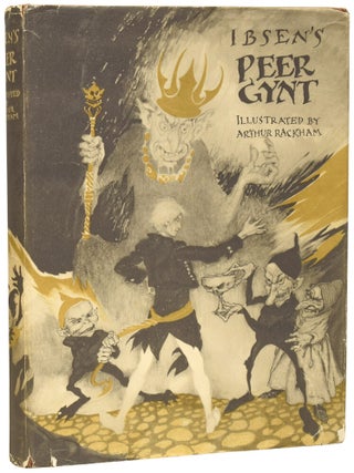 Item #76479 Peer Gynt, A Dramatic Poem by Henrik Ibsen Illustrated by Arthur Rackham. Henrik...